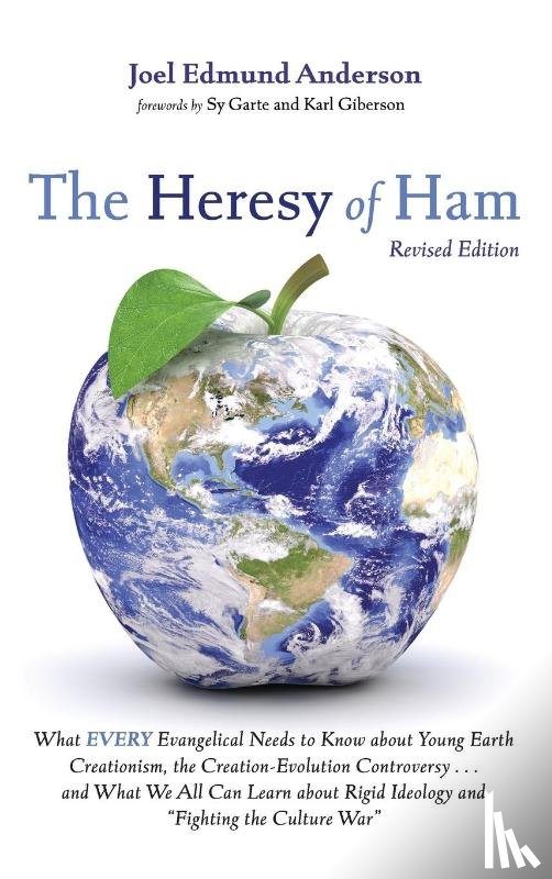 Anderson, Joel Edmund - The Heresy of Ham, Revised Edition