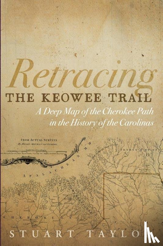 Taylor, J. Stuart III - Retracing the Keowee Trail