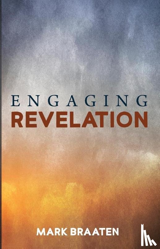 Braaten, Mark - Engaging Revelation