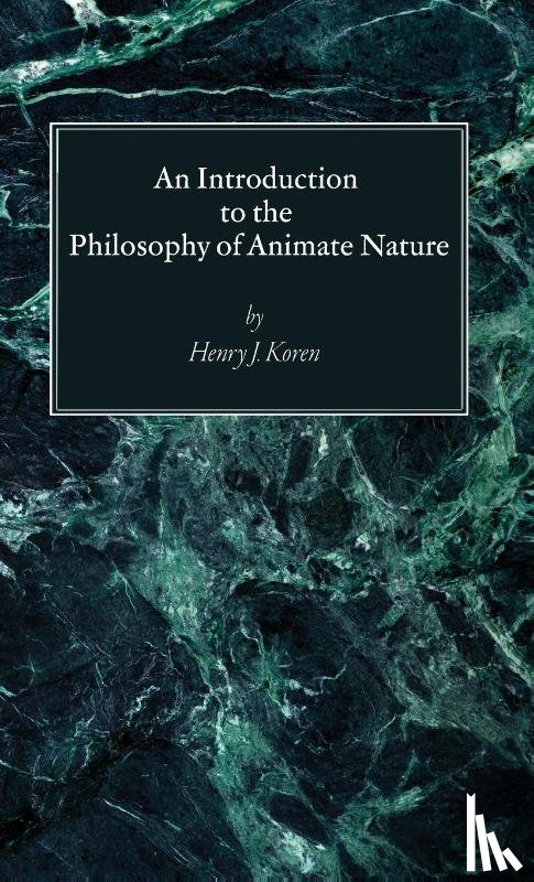 Koren, Henry J. Cssp - An Introduction to the Philosophy of Animate Nature