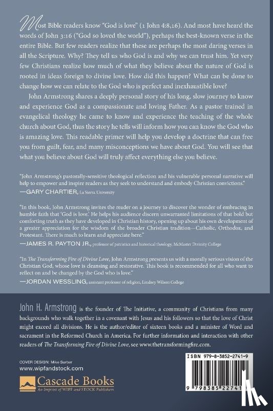 Armstrong, John H. - The Transforming Fire of Divine Love