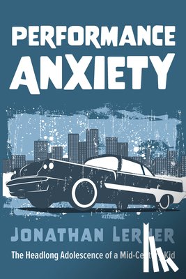 Lerner, Jonathan - Lerner, J: Performance Anxiety