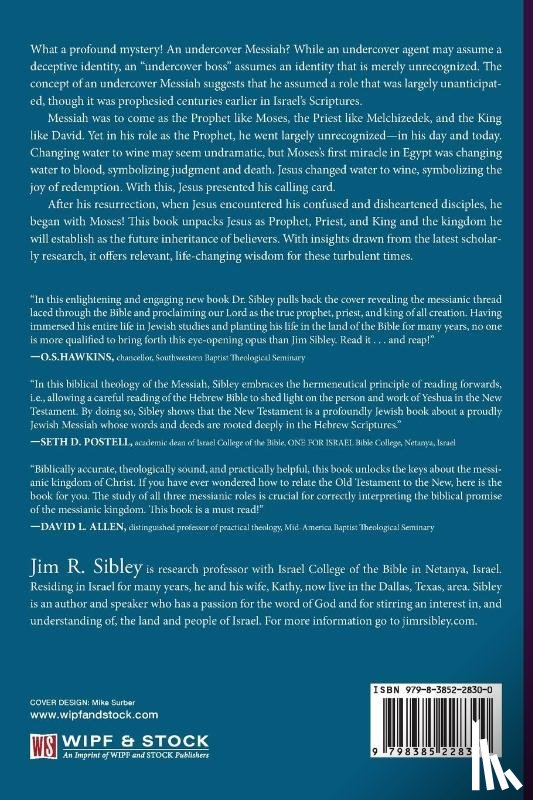 Sibley, Jim R. - The Undercover Messiah and His Coming Kingdom