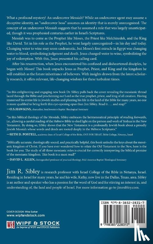 Sibley, Jim R. - The Undercover Messiah and His Coming Kingdom