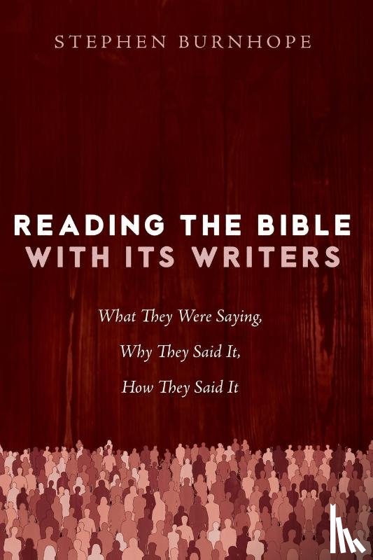 Burnhope, Stephen - Burnhope, S: Reading the Bible with Its Writers