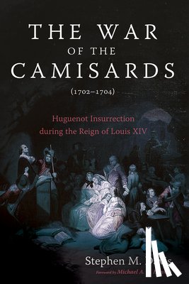 Davis, Stephen M. - The War of the Camisards (1702-1704)