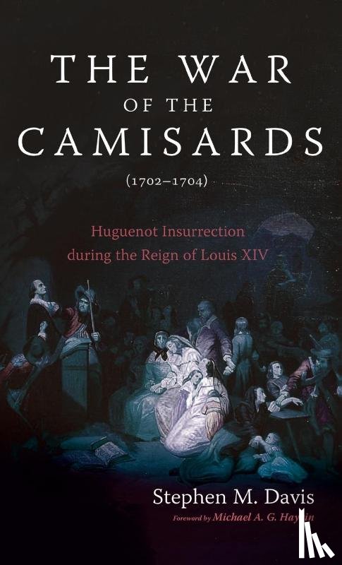 Davis, Stephen M. - Davis, S: War of the Camisards (1702-1704)