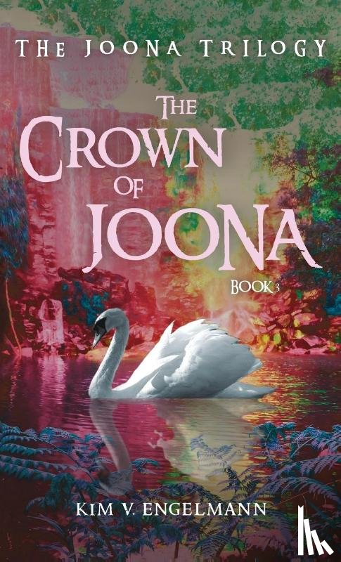 Engelmann, Kim V. - The Crown of Joona, Book 3