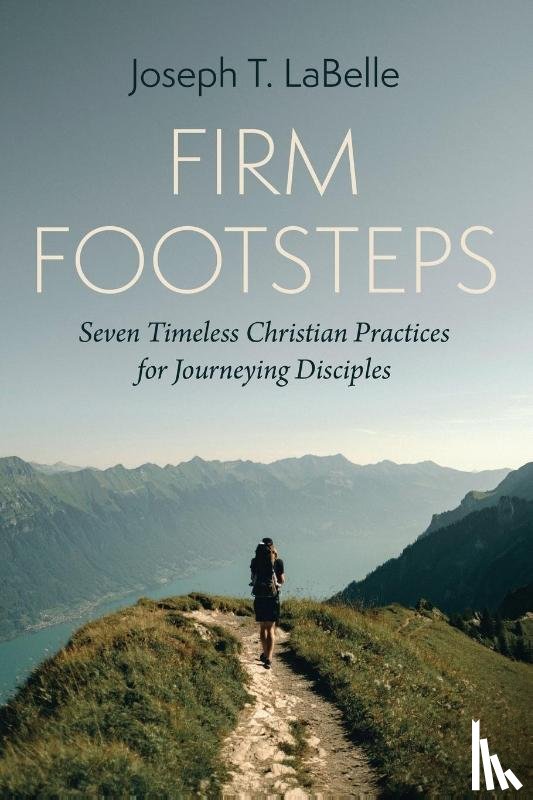 LaBelle, Joseph T. - Firm Footsteps