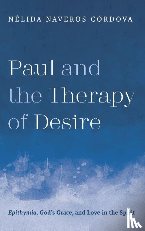 Naveros, N lida - Paul and the Therapy of Desire