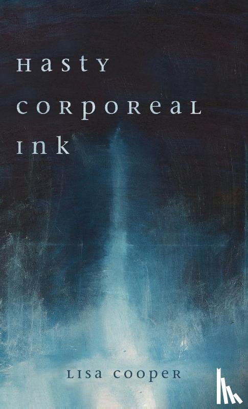 Cooper, Lisa - Hasty Corporeal Ink