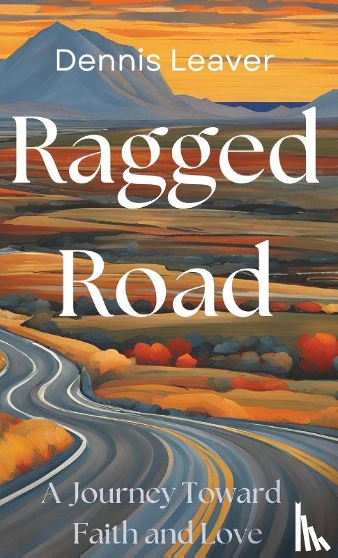 Leaver, Dennis - Ragged Road
