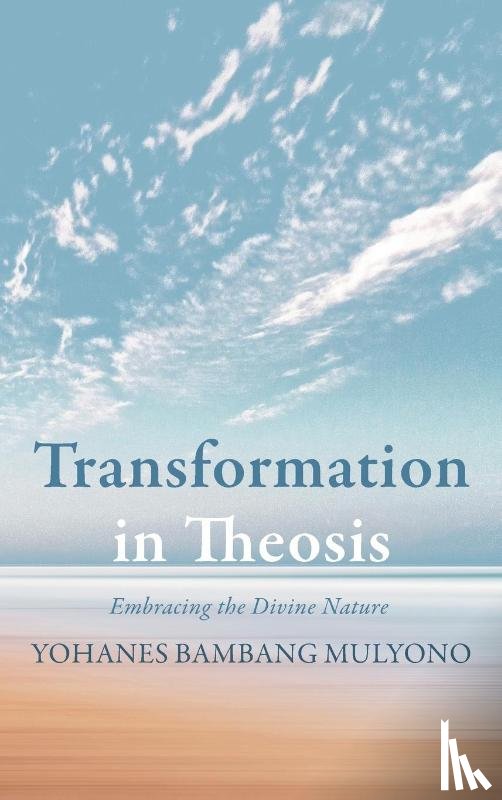 Mulyono, Yohanes Bambang - Transformation in Theosis