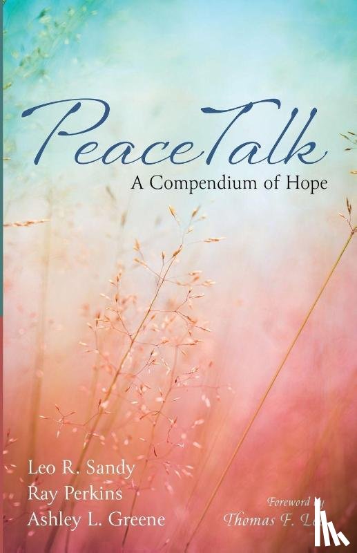 Sandy, Leo R., Perkins, Raymond, Greene, Ashley L. - PeaceTalk