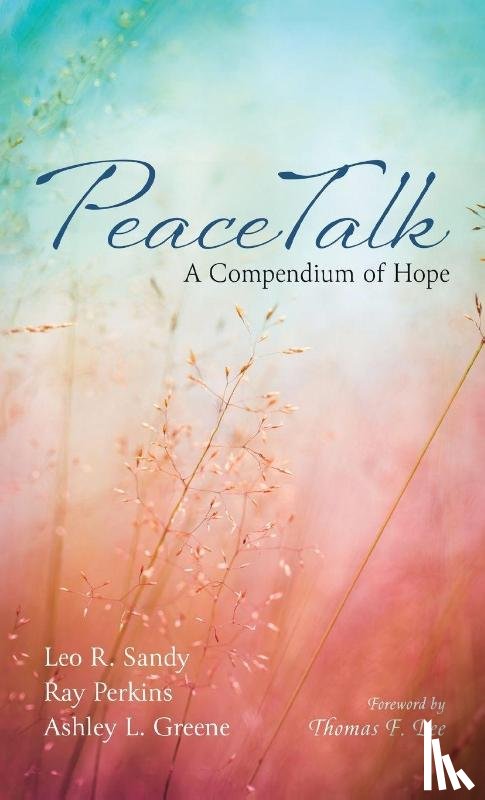 Sandy, Leo R., Perkins, Raymond, Greene, Ashley L. - PeaceTalk