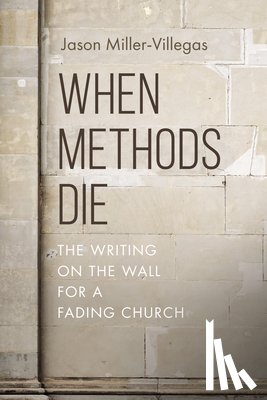 Villegas, Jason - When Methods Die