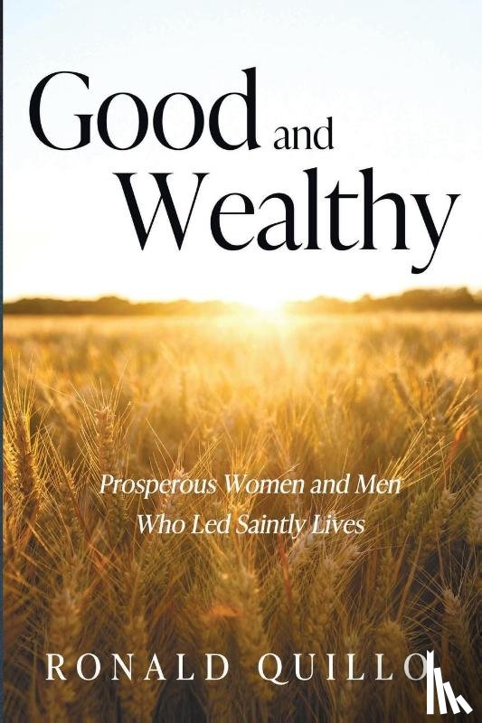 Quillo, Ronald - Good and Wealthy