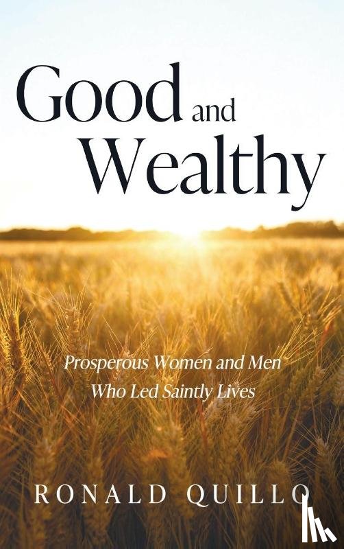 Quillo, Ronald - Good and Wealthy