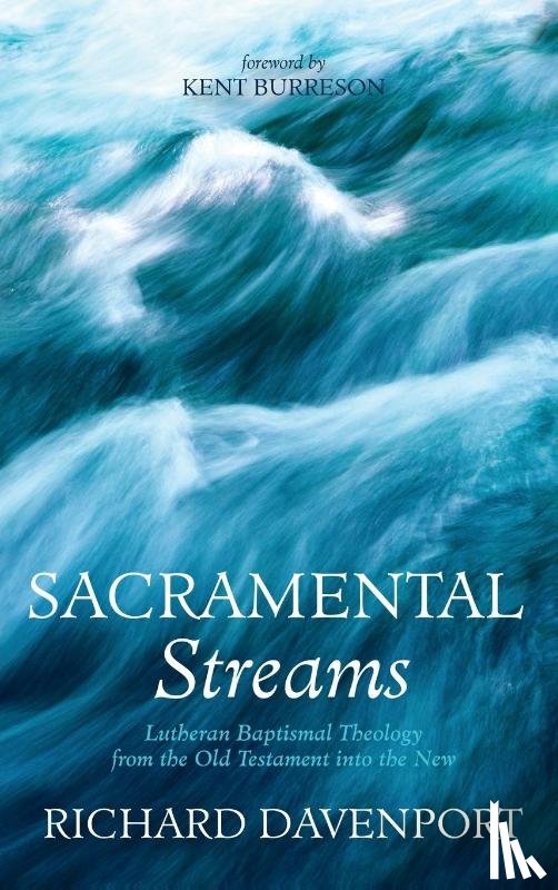 Davenport, Richard - Sacramental Streams