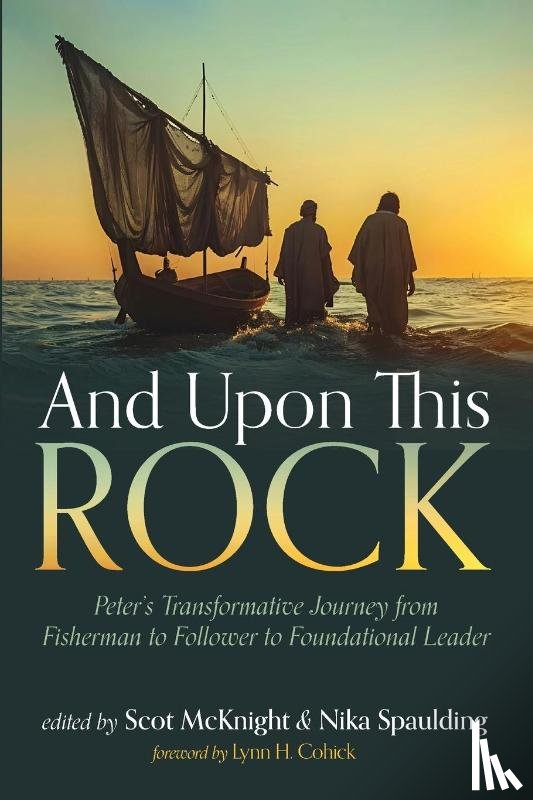  - And Upon This Rock
