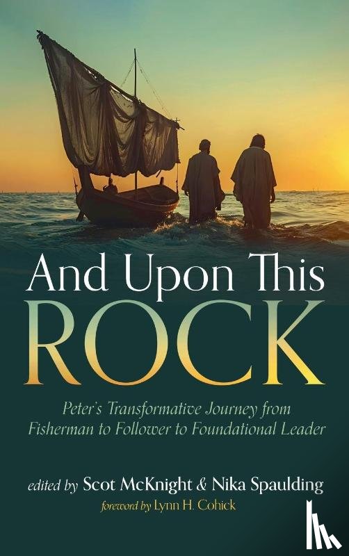  - And Upon This Rock