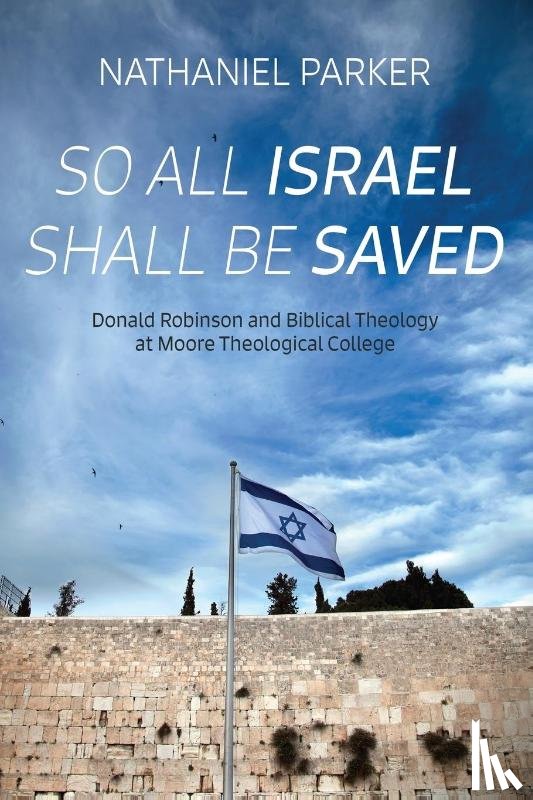 Parker, Nathaniel - So All Israel Shall Be Saved