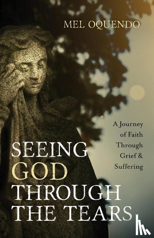 Oquendo, Mel - Seeing God Through the Tears
