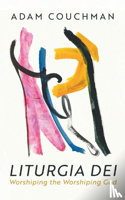 Couchman, Adam - Liturgia Dei