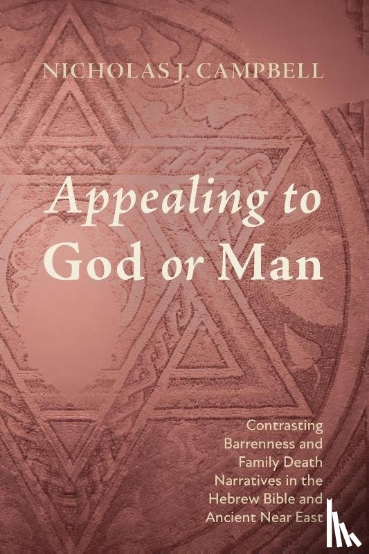 Campbell, Nicholas J. - Appealing to God or Man