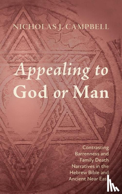 Campbell, Nicholas J. - Appealing to God or Man