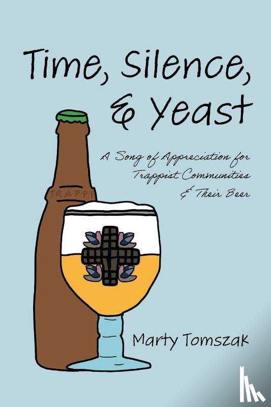Tomszak, Marty - Time, Silence, and Yeast