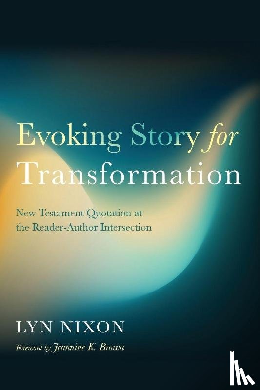 Nixon, Lyn - Evoking Story for Transformation