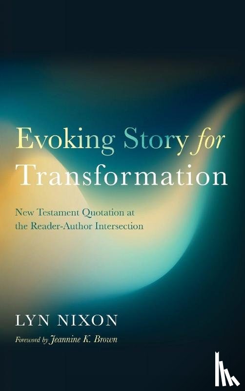 Nixon, Lyn - Evoking Story for Transformation