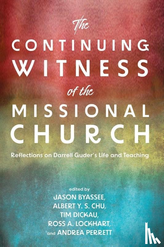  - The Continuing Witness of the Missional Church