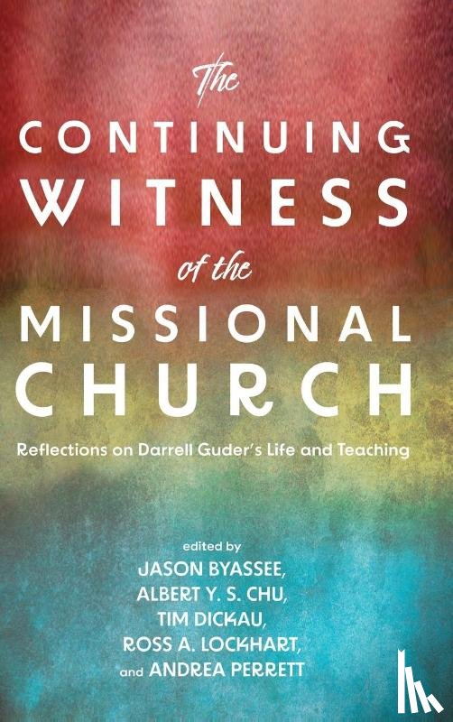  - The Continuing Witness of the Missional Church