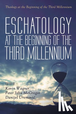  - Eschatology at the Beginning of the Third Millennium