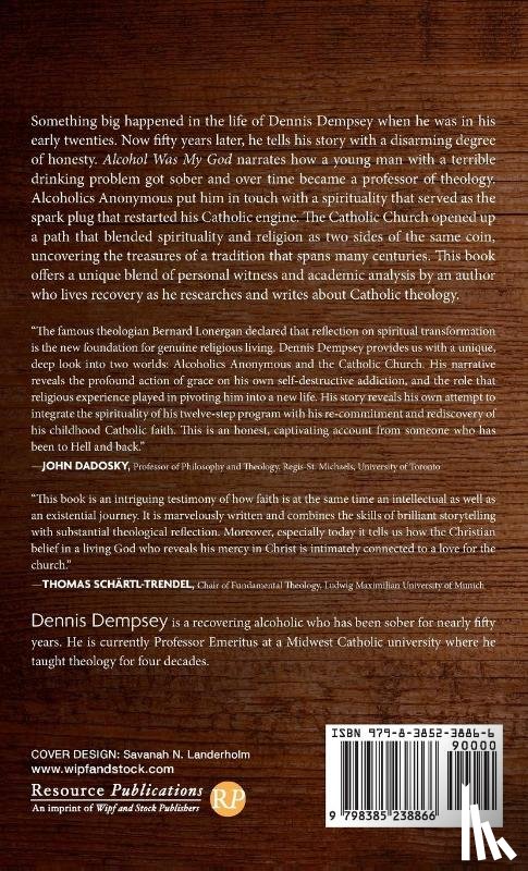 D., Dennis - Alcohol Was My God