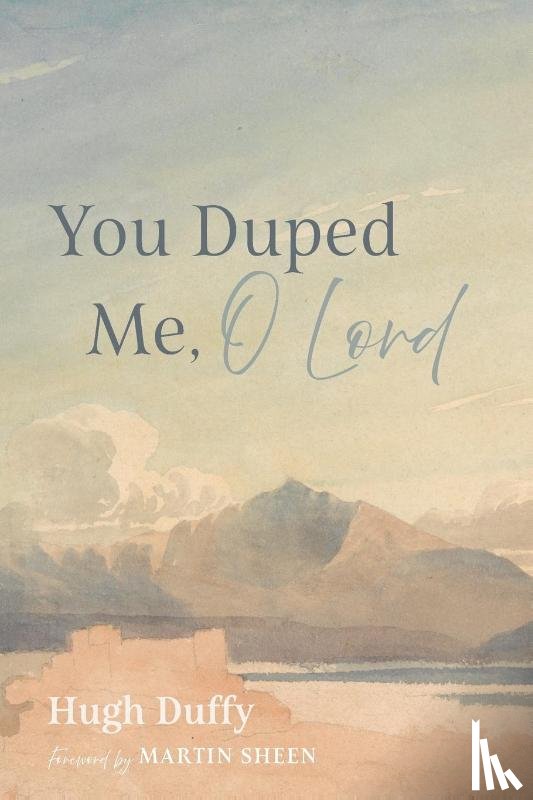 Duffy, Hugh - You Duped Me, O Lord