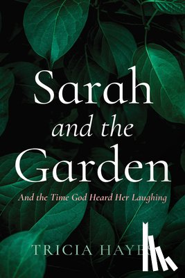 Hayes, Tricia - Sarah and the Garden