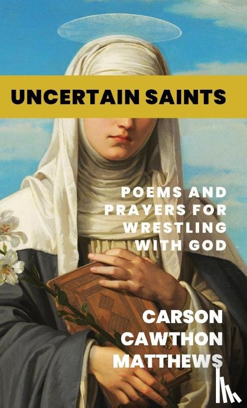Cawthon Matthews, Carson - Uncertain Saints