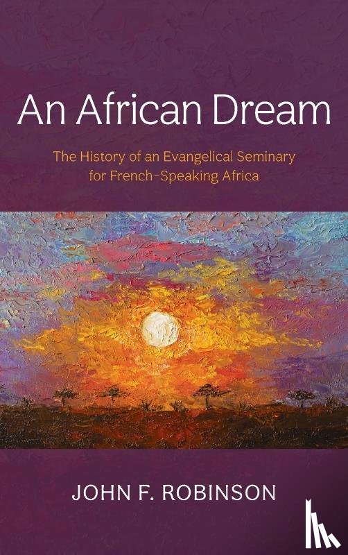 Robinson, John F. - An African Dream