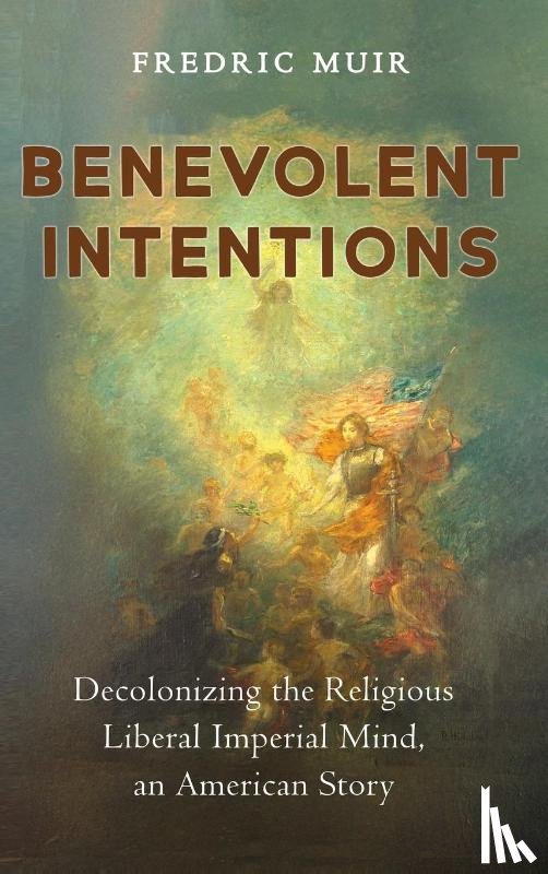 Muir, Fredric - Benevolent Intentions