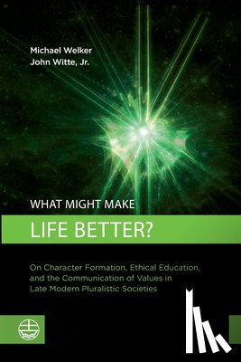 Welker, Michael - What Might Make Life Better?