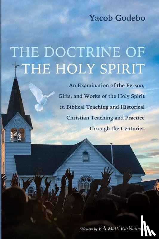 Godebo, Yacob - The Doctrine of the Holy Spirit
