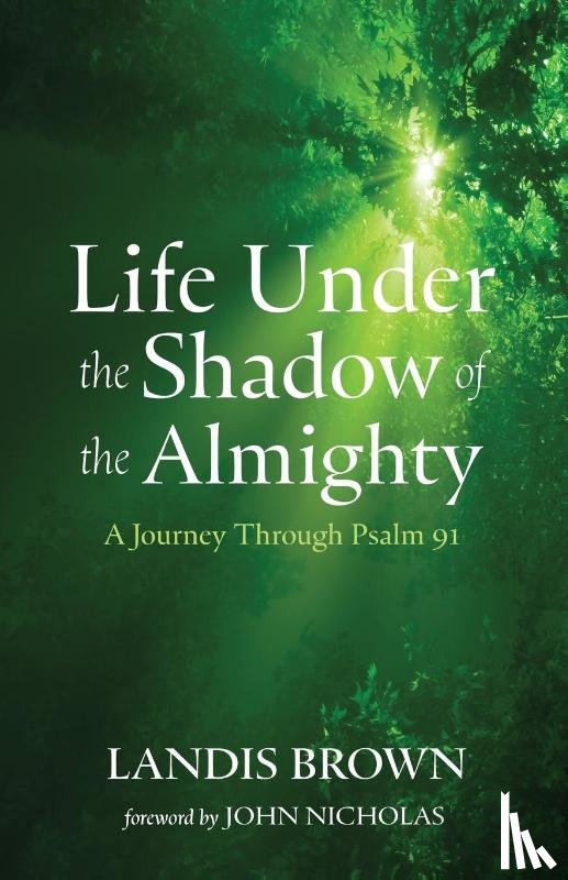 Brown, Landis - Life Under the Shadow of the Almighty
