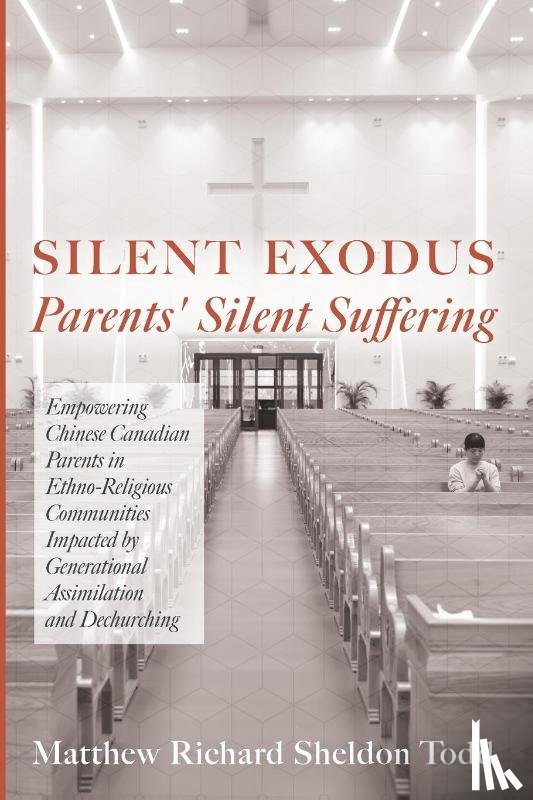 Todd, Matthew Richard Sheldon - Silent Exodus-Parents' Silent Suffering