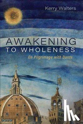 Walters, Kerry - Awakening to Wholeness