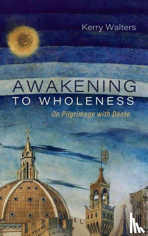 Walters, Kerry - Awakening to Wholeness