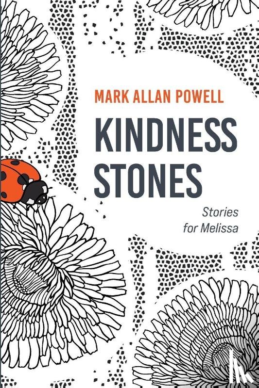Powell, Mark Allan - Kindness Stones