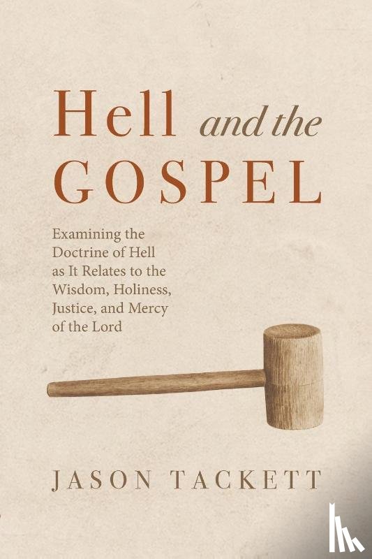 Tackett, Jason - Hell and the Gospel